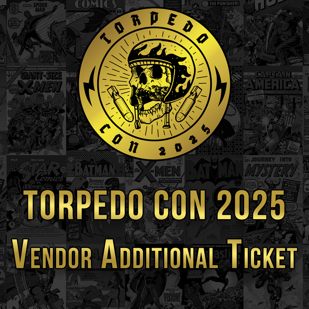Additional Vendor Ticket - Torpedo Con 2025