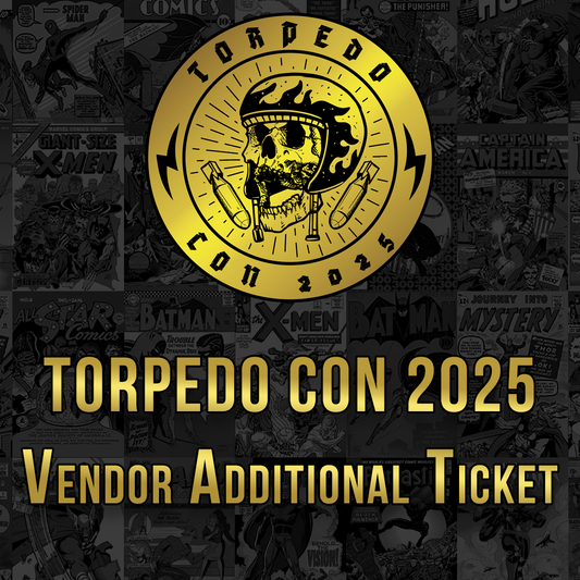 Additional Vendor Ticket - Torpedo Con 2025
