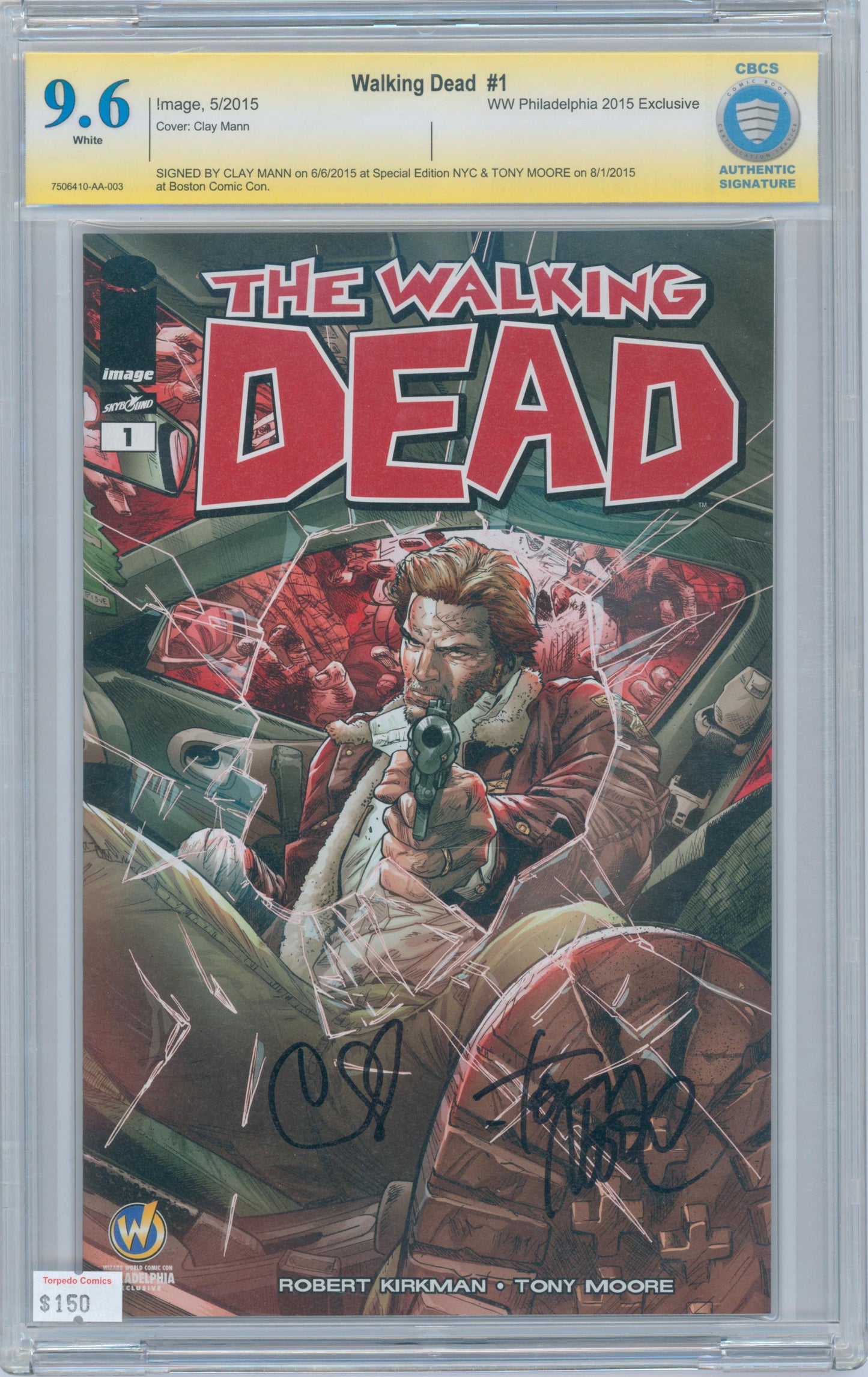 Walking Dead #1 9.6 CBCS WW Philadelphia 2015 Ed. Signed Clay Mann & Tony Moore