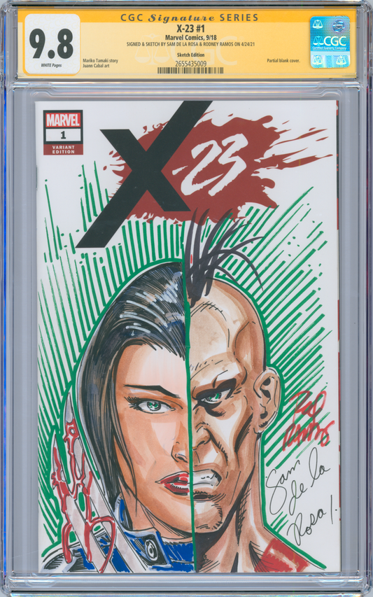 X-23 #1 9.8 CGC Signed & Sketched Sam De La Rosa & Rodney Ramos