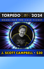 Torpedo Con 2024 J. Scott Campbell Signature Pre-Sale