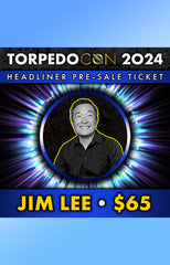 Torpedo Con 2024 Jim Lee Signature Pre-Sale