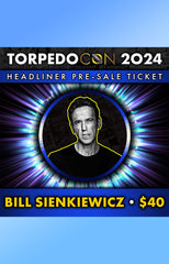 Torpedo Con 2024 Bill Sienkiewicz Signature Pre-Sale